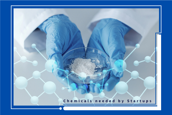 اهمیت انتخاب مواد شیمیایی اولیه برای استارت آپ ها 