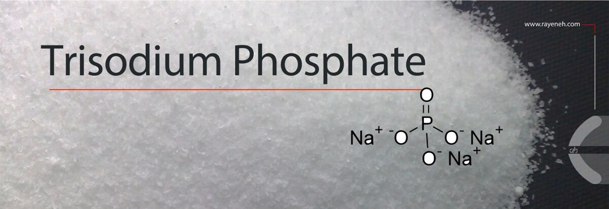 Buy Trisodium Phosphate [Best Price] | Rayeneh Group